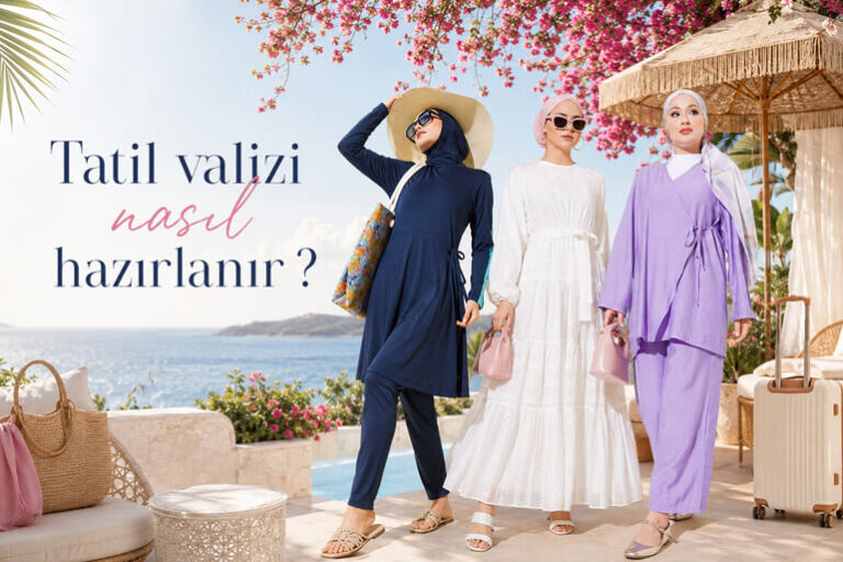 Tatil Valizi Nasıl Hazırlanır? Eksiksiz ve Pratik Rehber
